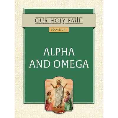 Alpha and Omega, 8 - by  Tan Books (Paperback)