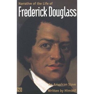 Narrative of the Life of Frederick Douglass, an American Slave - (Yale Nota Bene) (Paperback)