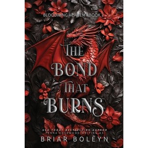 The Bond That Burns - by  Briar Boleyn (Paperback) - 1 of 1