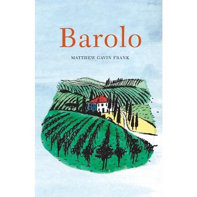 Barolo - (At Table) by  Matthew Gavin Frank (Hardcover)