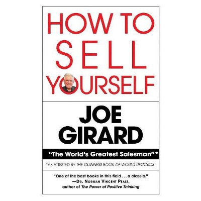 How to Sell Yourself - by  Joe Girard (Paperback)