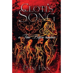 Cloti's Song - by  Dani Finn (Paperback) - 1 of 1