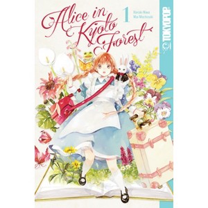 Alice in Kyoto Forest, Volume 1 - by  Mai Mochizuki (Paperback) - 1 of 1
