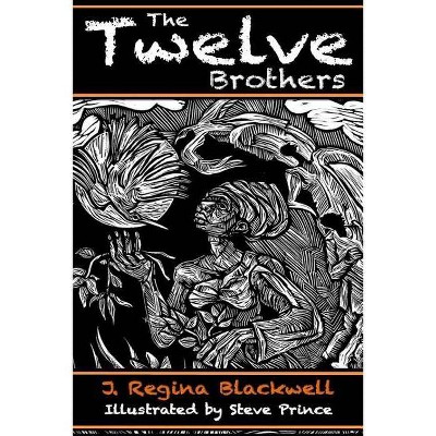 The Twelve Brothers - by  J Regina Blackwell (Paperback)