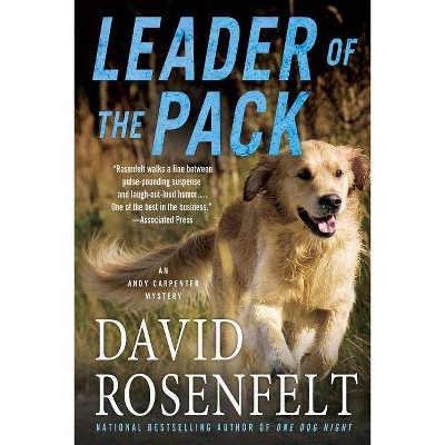 Leader of the Pack - (Andy Carpenter Novel) by  David Rosenfelt (Paperback)