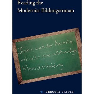 Reading the Modernist Bildungsroman - by  Gregory Castle (Paperback) - 1 of 1
