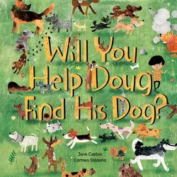 Will You Help Doug Find His Dog? - by  Jane Caston (Paperback)