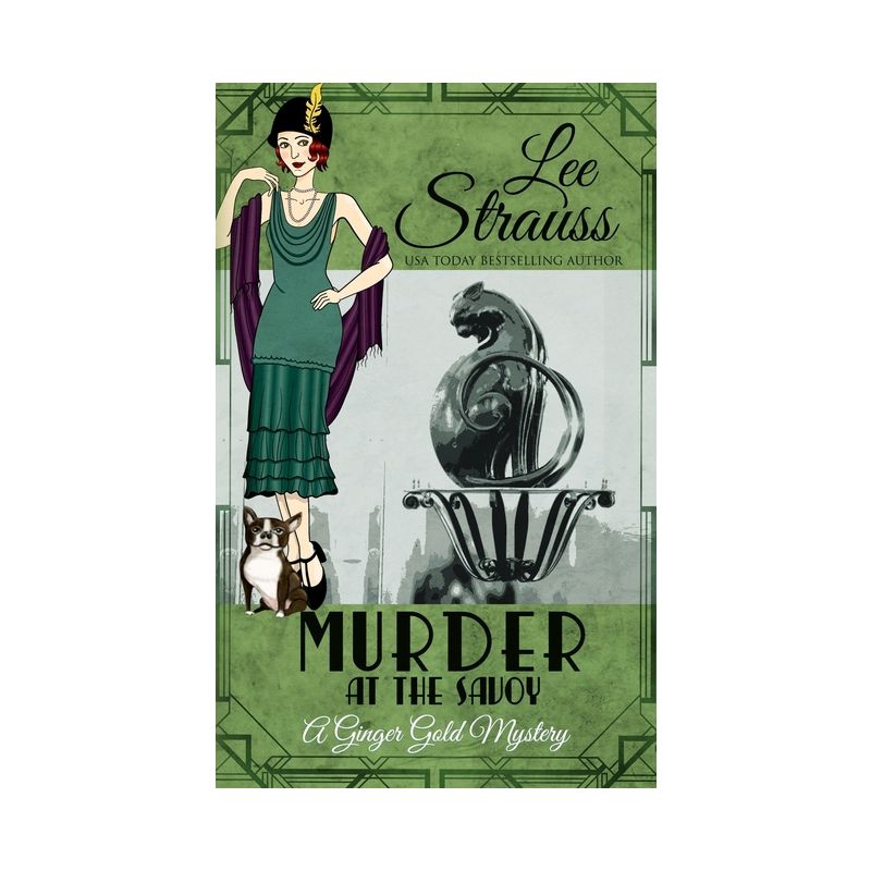 Murder at the Savoy - (Ginger Gold Mystery) by  Lee Strauss (Paperback), 1 of 2