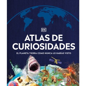 Atlas de Curiosidades (Where on Earth?) - (DK Where on Earth? Atlases) by  DK (Hardcover) - 1 of 1