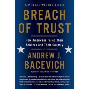 Breach of Trust - (American Empire Project) by  Andrew Bacevich (Paperback) - 1 of 1