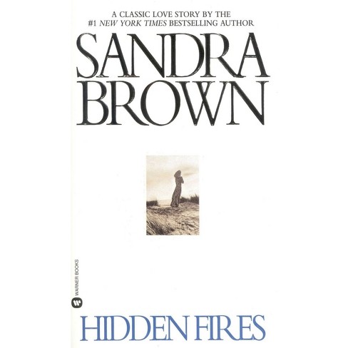Hidden Fires - by  Sandra Brown (Paperback) - image 1 of 1