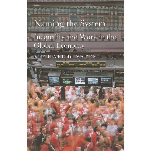 Naming the System - by  Michael D Yates (Paperback) - image 1 of 1