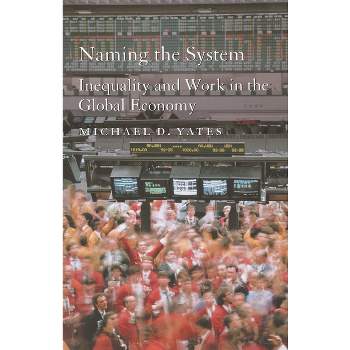 Naming the System - by  Michael D Yates (Paperback)