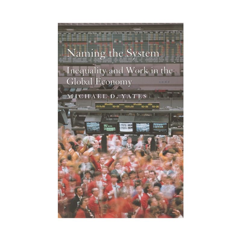 Naming the System - by  Michael D Yates (Paperback), 1 of 2