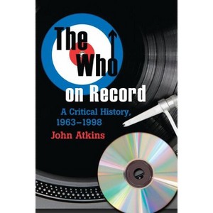 The Who on Record - by  John Atkins (Paperback) - 1 of 1