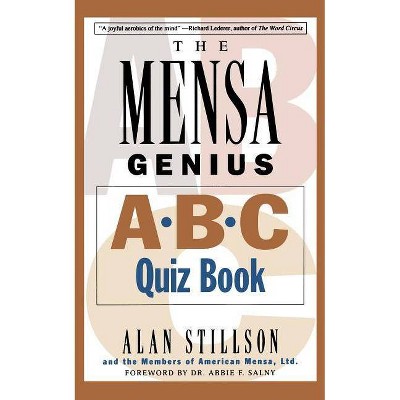  Mensa Genius A-B-C Quiz Book - by  Alan Stillson & Of Americ Members of American Mensa Ltd (Paperback) 