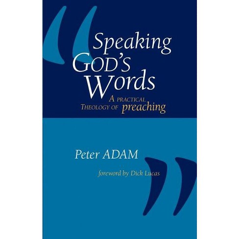 Speaking God's Words - By Peter Adam (paperback) : Target