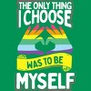 Adult Design By Humans Pride Month The Only Thing I Chose Was To Be Myself By Avocato T-Shirt - 2 of 2