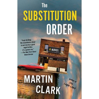 The Substitution Order - by  Martin Clark (Paperback)