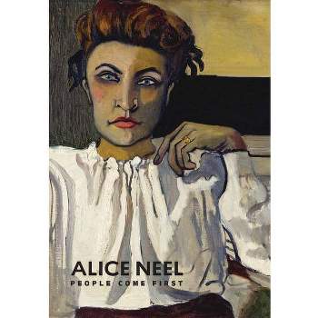 Alice Neel - by  Kelly Baum & Randall Griffey (Hardcover)
