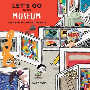 Let's Go to the Museum - by  Luisa Vera (Hardcover) - 1 of 1