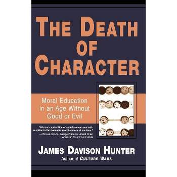 Death of Character - by  James Davison Hunter (Paperback)