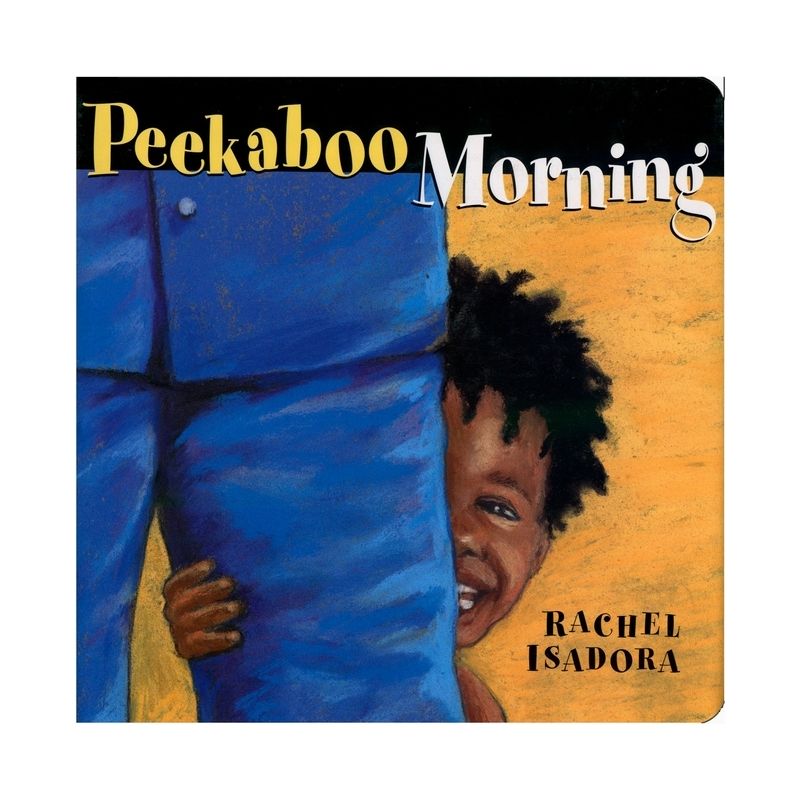 Peekaboo Morning - by  Rachel Isadora (Board Book), 1 of 2
