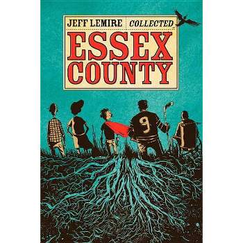 The Collected Essex County - by  Jeff Lemire (Paperback)