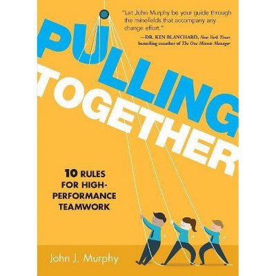  Pulling Together - by  John J Murphy (Hardcover) 