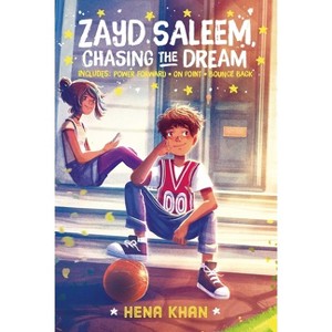 Zayd Saleem, Chasing the Dream - by  Hena Khan (Paperback) - 1 of 1