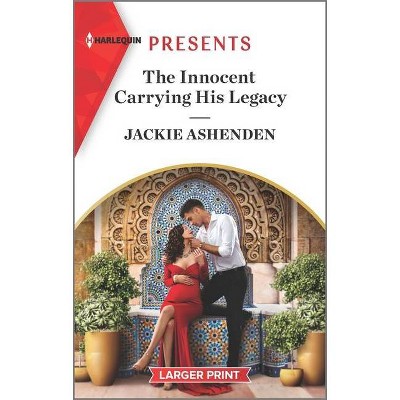 The Innocent Carrying His Legacy - Large Print by  Jackie Ashenden (Paperback)