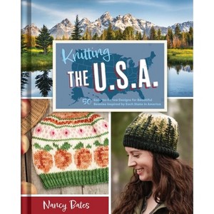 Knitting the U.S.A. - by  Nancy Bates (Hardcover) - 1 of 1