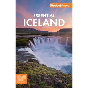 Fodor's Essential Iceland - (Full-Color Travel Guide) 2nd Edition by  Fodor's Travel Guides (Paperback) - 1 of 1