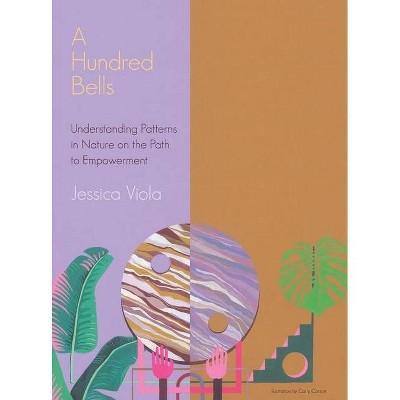 A Hundred Bells - by  Jessica Viola (Hardcover)