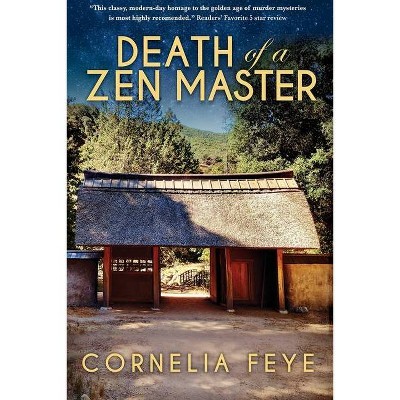 Death of a Zen Master - by  Cornelia Feye (Paperback)