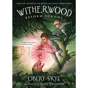 Witherwood Reform School - by  Obert Skye (Paperback) - 1 of 1