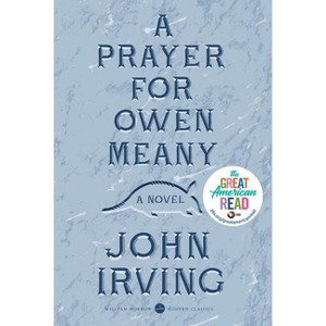 A Prayer for Owen Meany - (Modern Classic) by  John Irving (Paperback) - 1 of 1