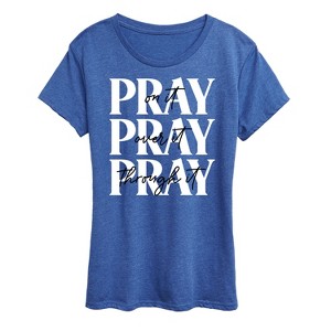 Women's - Instant Message - Pray On It, Pray Over It, Pray Through It Short Sleeve Graphic T-Shirt - 1 of 4