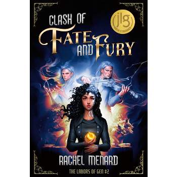 Clash of Fate and Fury - (The Labors of Gen) by  Rachel Menard (Paperback)