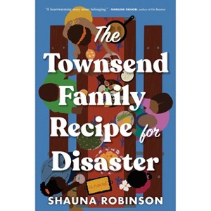 The Townsend Family Recipe for Disaster - by Shauna Robinson - 1 of 3