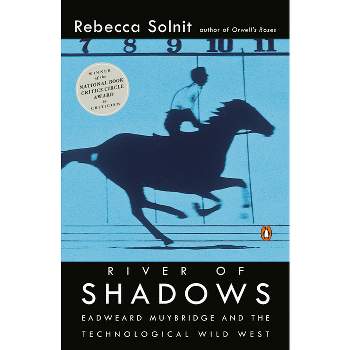 River of Shadows - by  Rebecca Solnit (Paperback)
