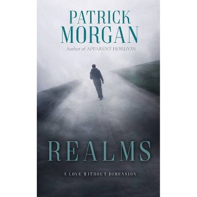 Realms - by  Patrick Morgan (Paperback)