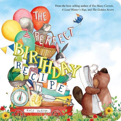  The Perfect Birthday Recipe - by  Katy Hudson (Board Book) 