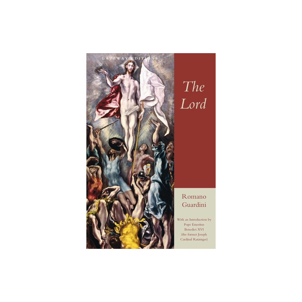 The Lord - by Romano Guardini (Paperback)