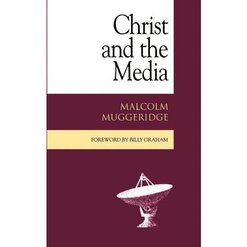 Christ and the Media - by  Malcolm Muggeridge (Paperback) - image 1 of 1