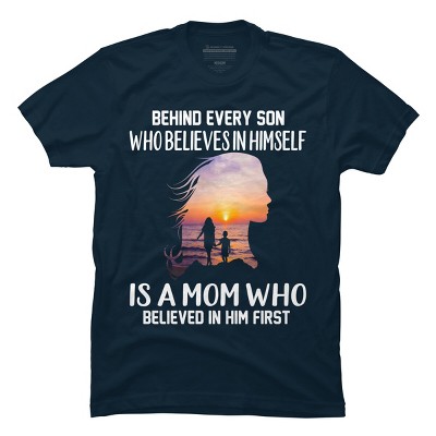 Men's Design By Humans Mother Behind Every Son Who Believes In Himself Is A Mom By corndesign T-Shirt