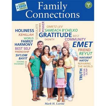 Living Jewish Values 2: Family Connections - by  Behrman House (Paperback)