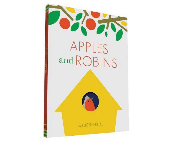 Apples and Robins (School And Library) (Lucie Fu00e9lix)