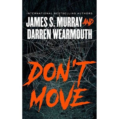 Don't Move - Large Print by  James S Murray & Darren Wearmouth (Hardcover)