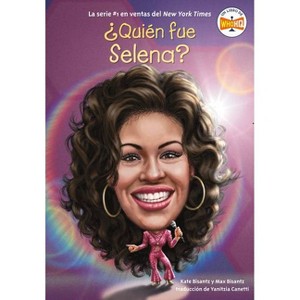 ¿Quién Fue Selena? - (¿quién Fue?) by  Max Bisantz & Kate Bisantz & Who Hq (Paperback) - 1 of 1